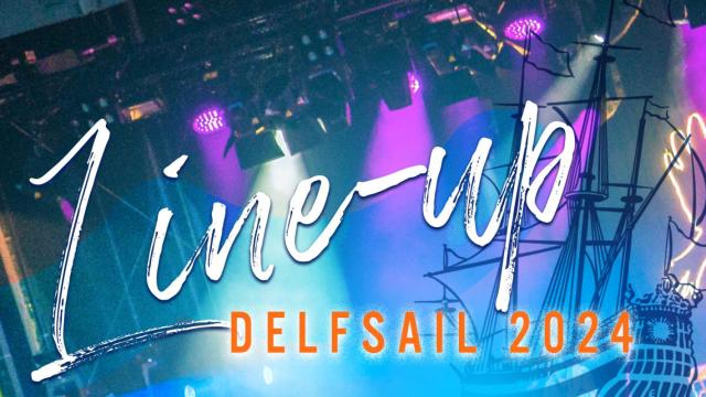 Line-up artiesten DelfSail 2024 bekend